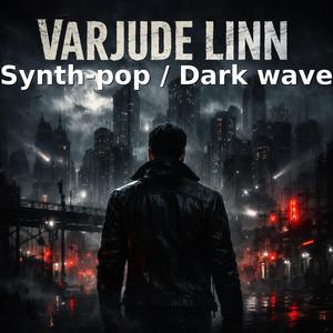 VARJUDE LINN (Synth-pop / Dark wave)