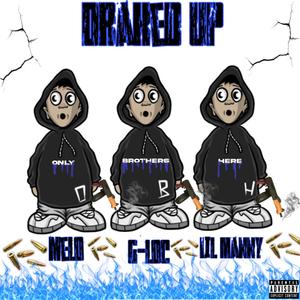 Draked up (feat. Obh_melo, G-loc & Lil manny)