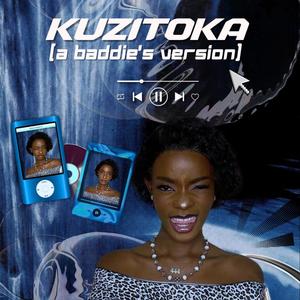 KUZITOKA(Baddie's Version)