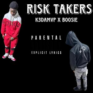Risk Takers (feat. Boosie)
