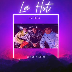 La Hot (feat. Zkkar & Kitos)