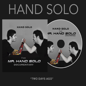 Two Days Ago (From "Mr. Hand Solo Documentary")