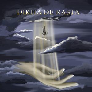 DIKHA DE RASTA