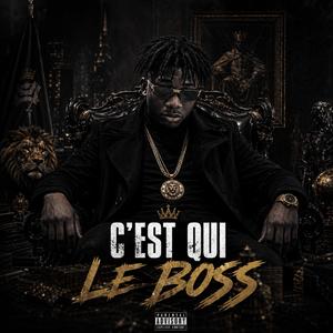 C'EST QUI LE BOSS