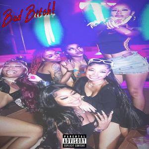 Bad Bitch!