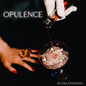 OPULENCE