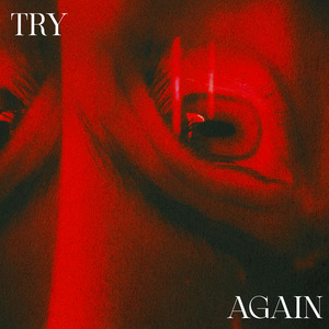 Try Again (Extended)