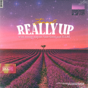 REALLY UP (feat. benny mayne, Nate Good & ELLIS!)