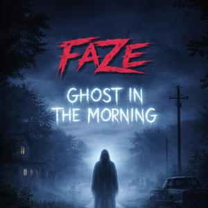 GHOST IN THE MORNING