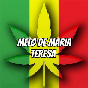 MELO DE MARIA TERESA (Reggae Remix)