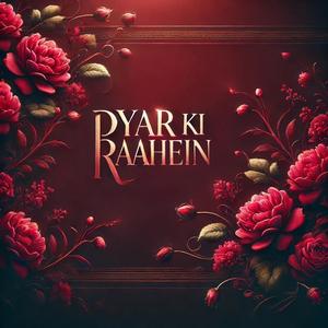 Pyar Ki Raahein