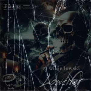 Willie Lowski x Lil Cell (Really Low)