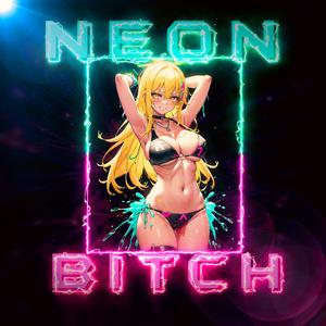 NEON BITCH