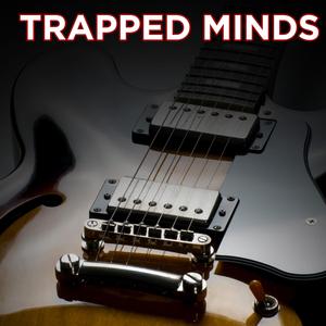 Trapped Minds