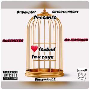 Heart locked in a Cage (feat. MR. Kirkland) (Radio Edit)