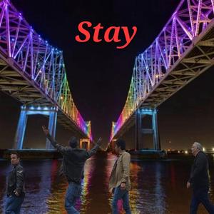 Stay