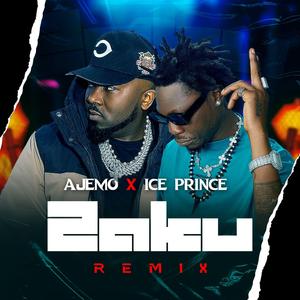 Zaku (feat. Ice Prince) (Remix)