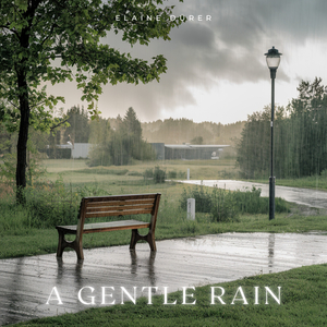A Gentle Rain
