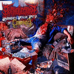 PULMONARY PROZAC PURGE (feat. Cephalotripsy (Angel Ochoa)