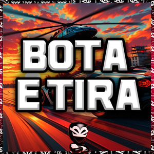 BOTA E TIRA