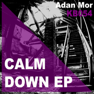 Calm Down (Original Mix)