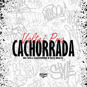 Voltei pra Cachorrada