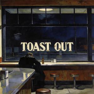 TOAST OUT (R)