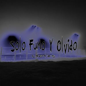Solo Fumo y Olvido