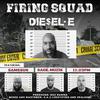 DIE$eL-E Of Emile's Creations - Firing Squad (feat. Samssun, Sage.Muzik & 11:23PM)