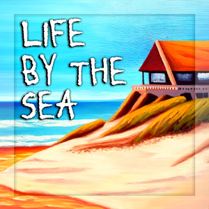 Life By The Sea