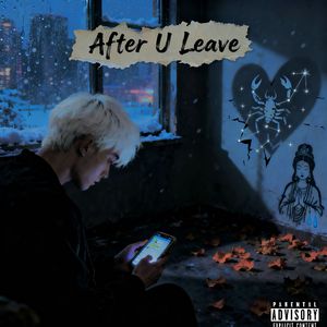 After U Leave（proud by Kumark)