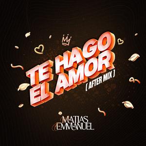 Te Hago El AMOR (Radio Edit)