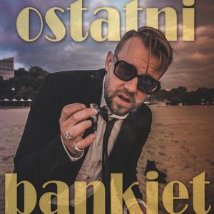 Ostatni bankiet (feat. Chemol Chemps & DJ Flip)