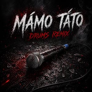 Mámo Táto-Remix