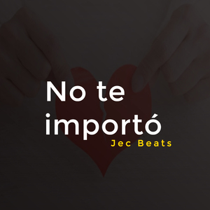 No Te Importó