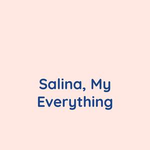 Salina, My Everything