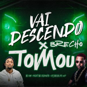 VAI DESCENDO x BRECHÓ TOMOU