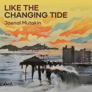 Like the Changing Tide