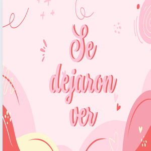 Se Dejaron Ver