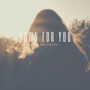 Down For You