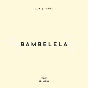 Bambelela (feat. Nimbo)
