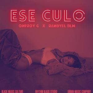 Ese Culo (feat. Onfroy-G)