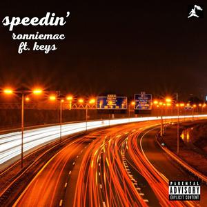 Speedin' (feat. KEY$)