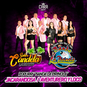 Jacarandosa y Aventurero y Loco