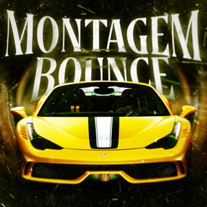 MONTAGEM BOUNCE!
