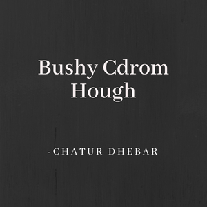 Bushy Cdrom Hough
