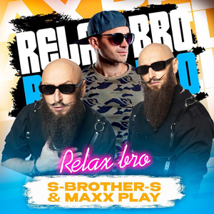 Relax Bro (Single Extended Mix)