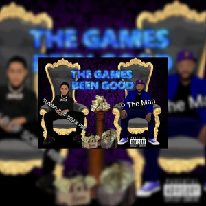 The Games Been Good (feat. Slimmy B)