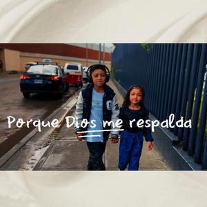 Dios me respalda