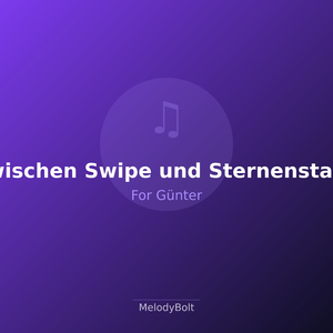Zwischen Swipe und Sternenstaub (Version 1)